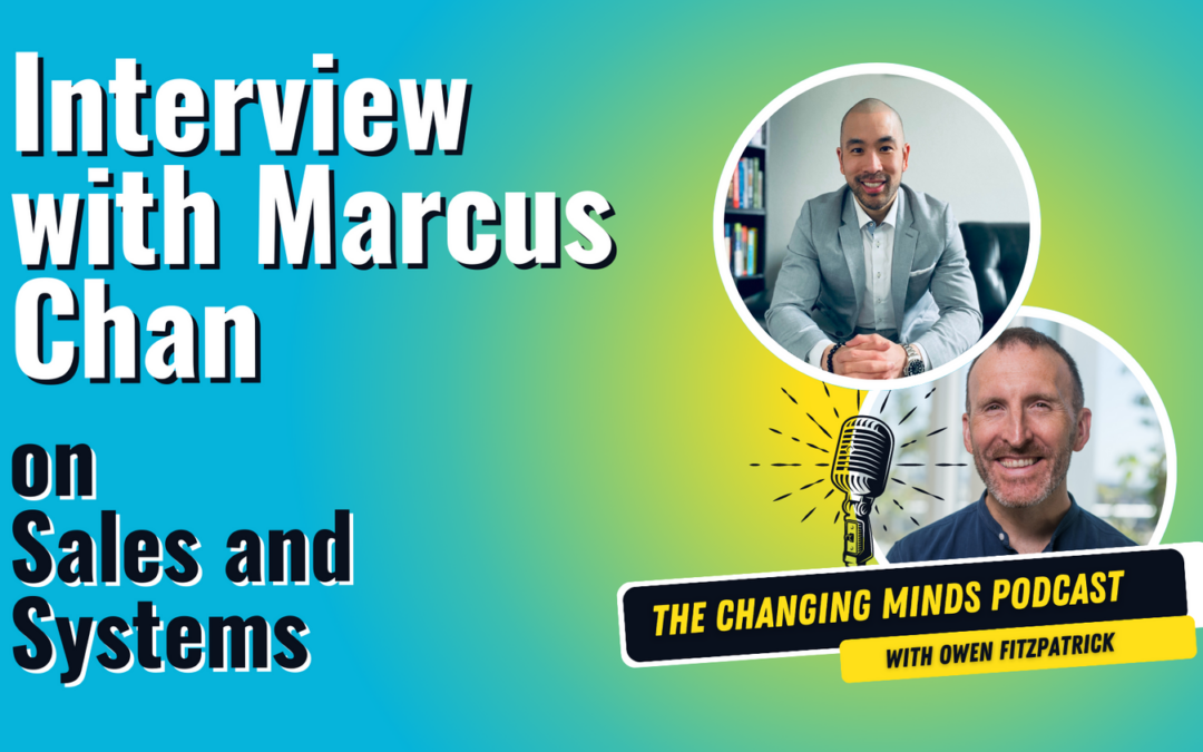 Interview with Marcus Chan on Sales and Systems