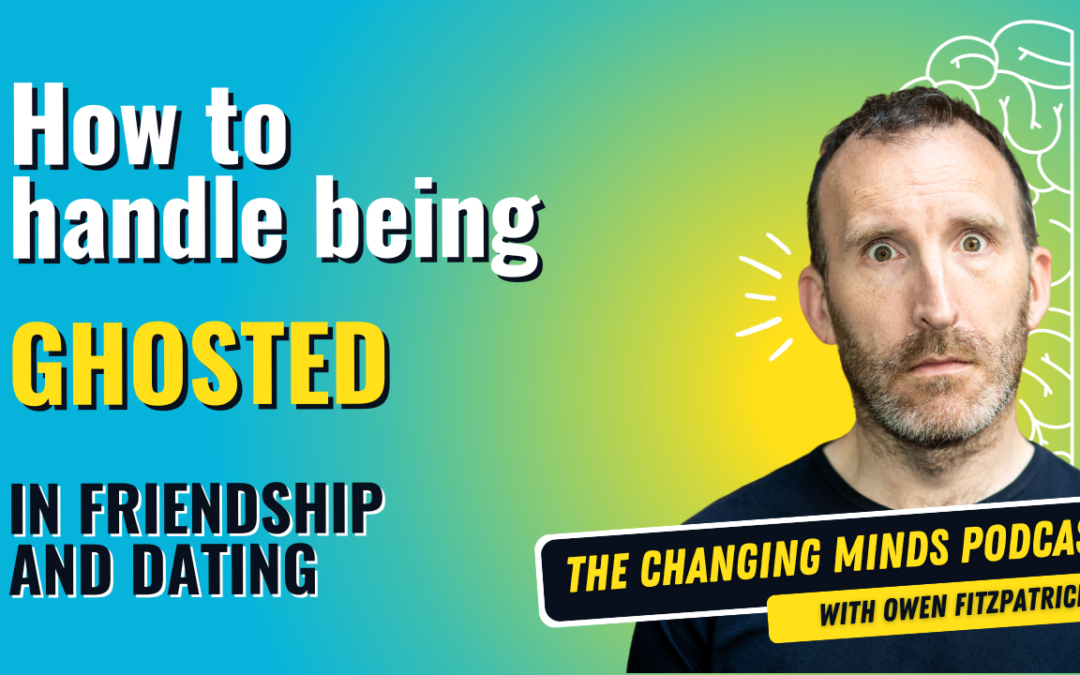 How to Handle Being Ghosted (in friendship and dating)