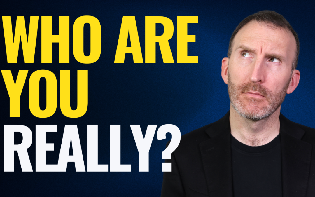 WHO ARE YOU REALLY? Three Secrets to Lasting Change 